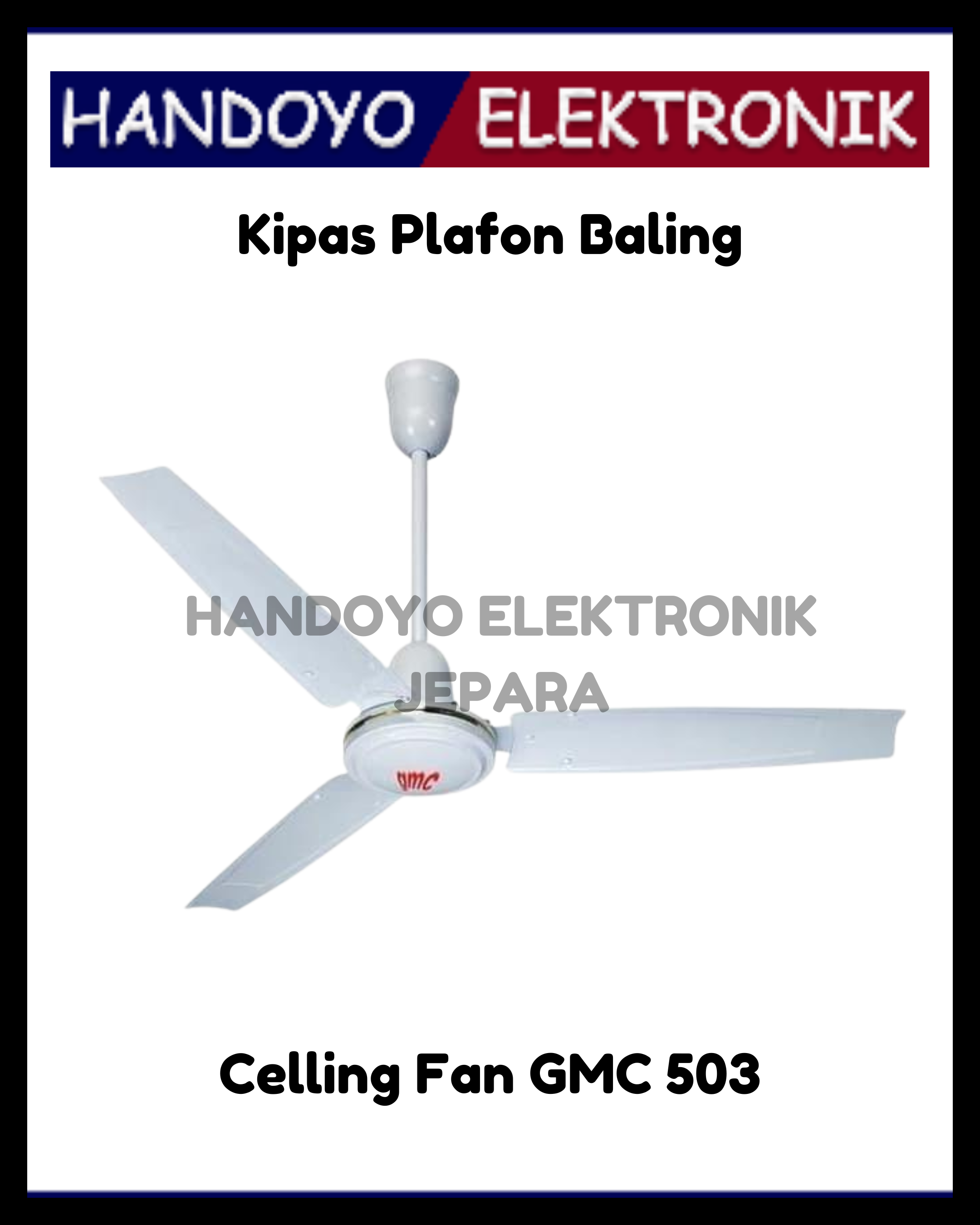 Kipas Baling-baling Celling Fan GMC 503