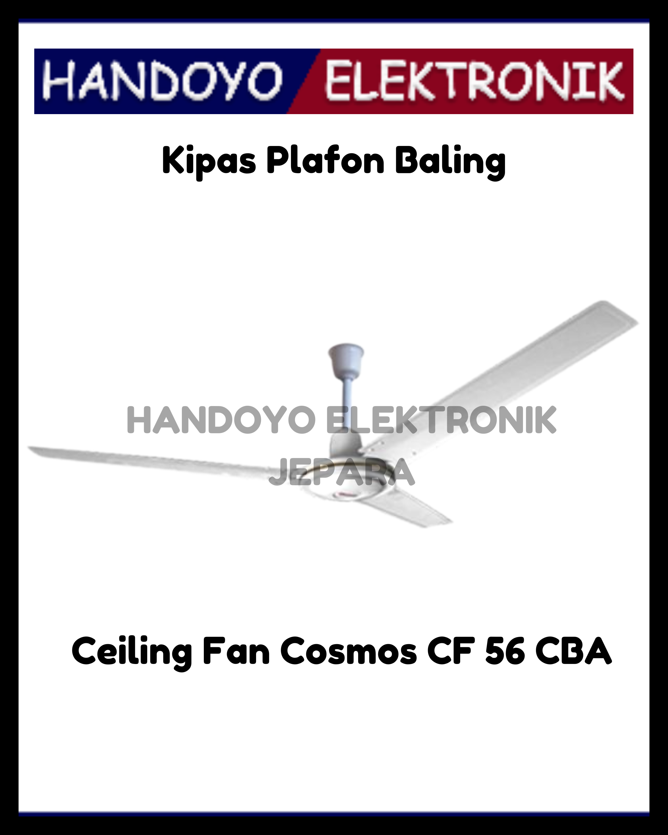 Kipas Baling-Baling Plafon Fan Cosmos CF 56 CBA