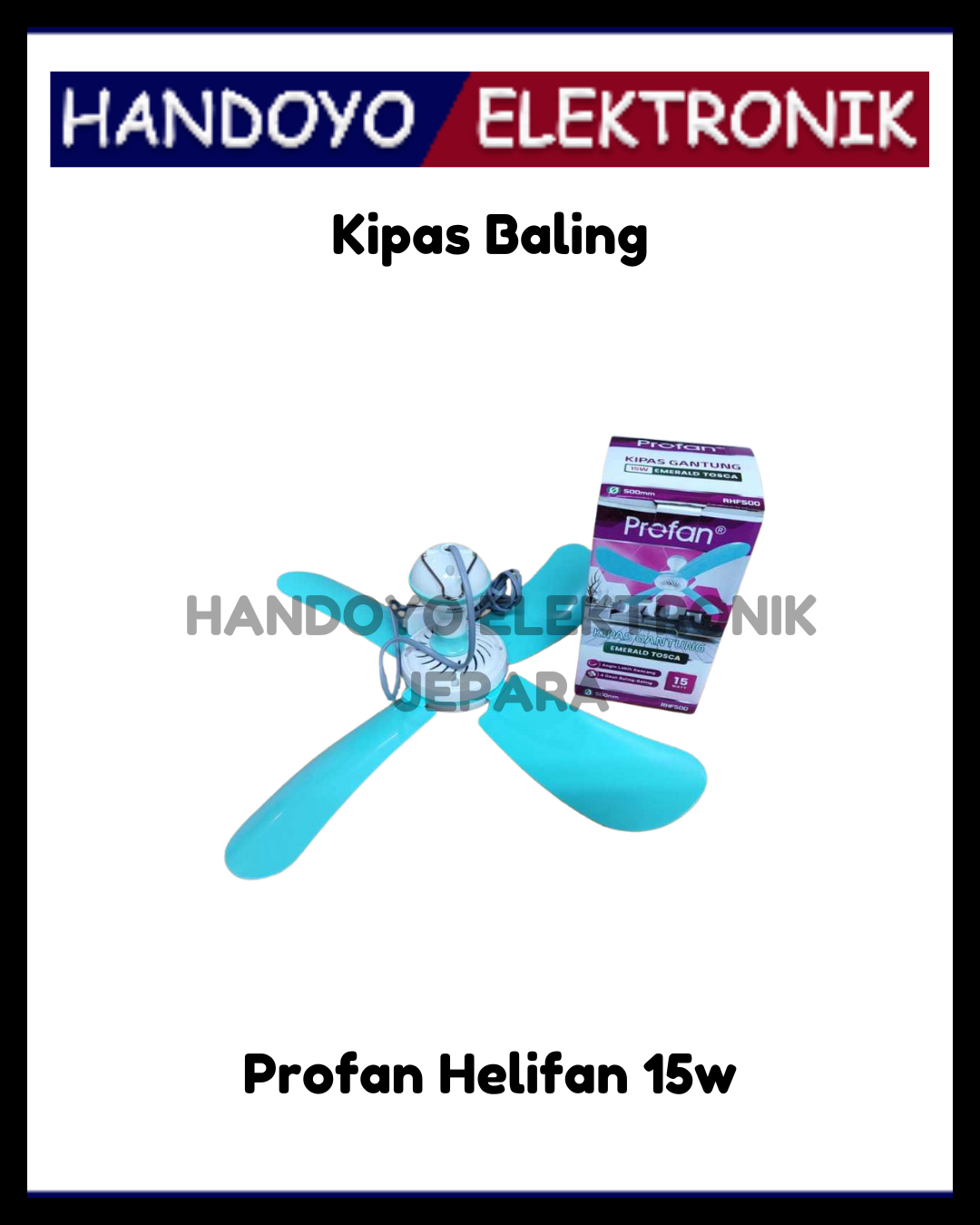 Mini Fan Gantung Baling-Baling Profan Helifan 15W 500mm