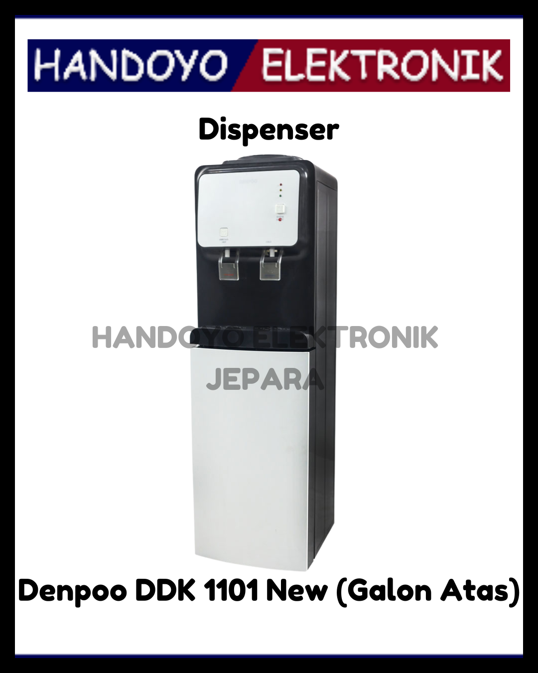 (PROMO) Dispenser Denpoo DDK 1101 New (Galon Atas)