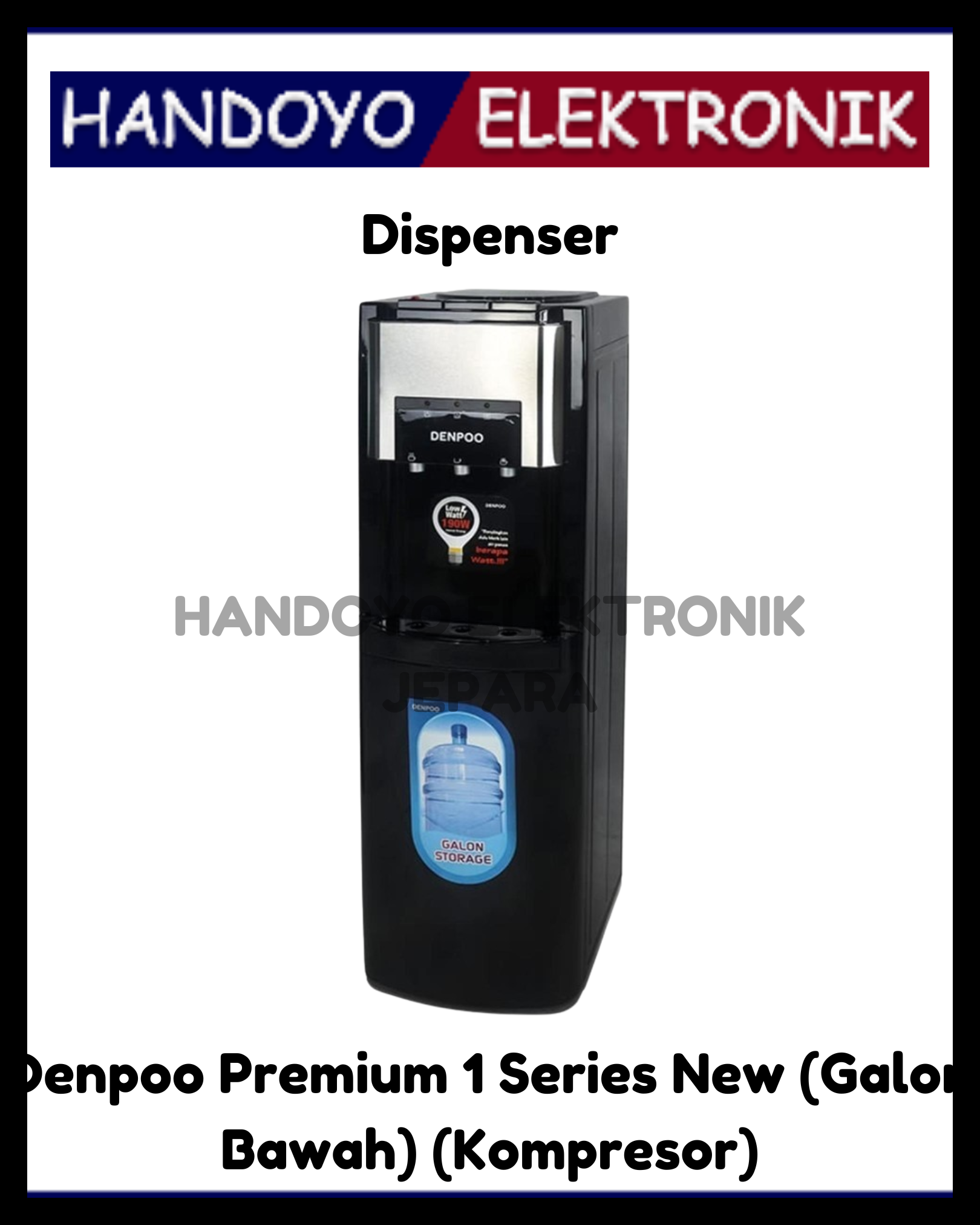 (PROMO) Dispenser Denpoo Premium 1 Series New (Galon Bawah) (Kompresor)