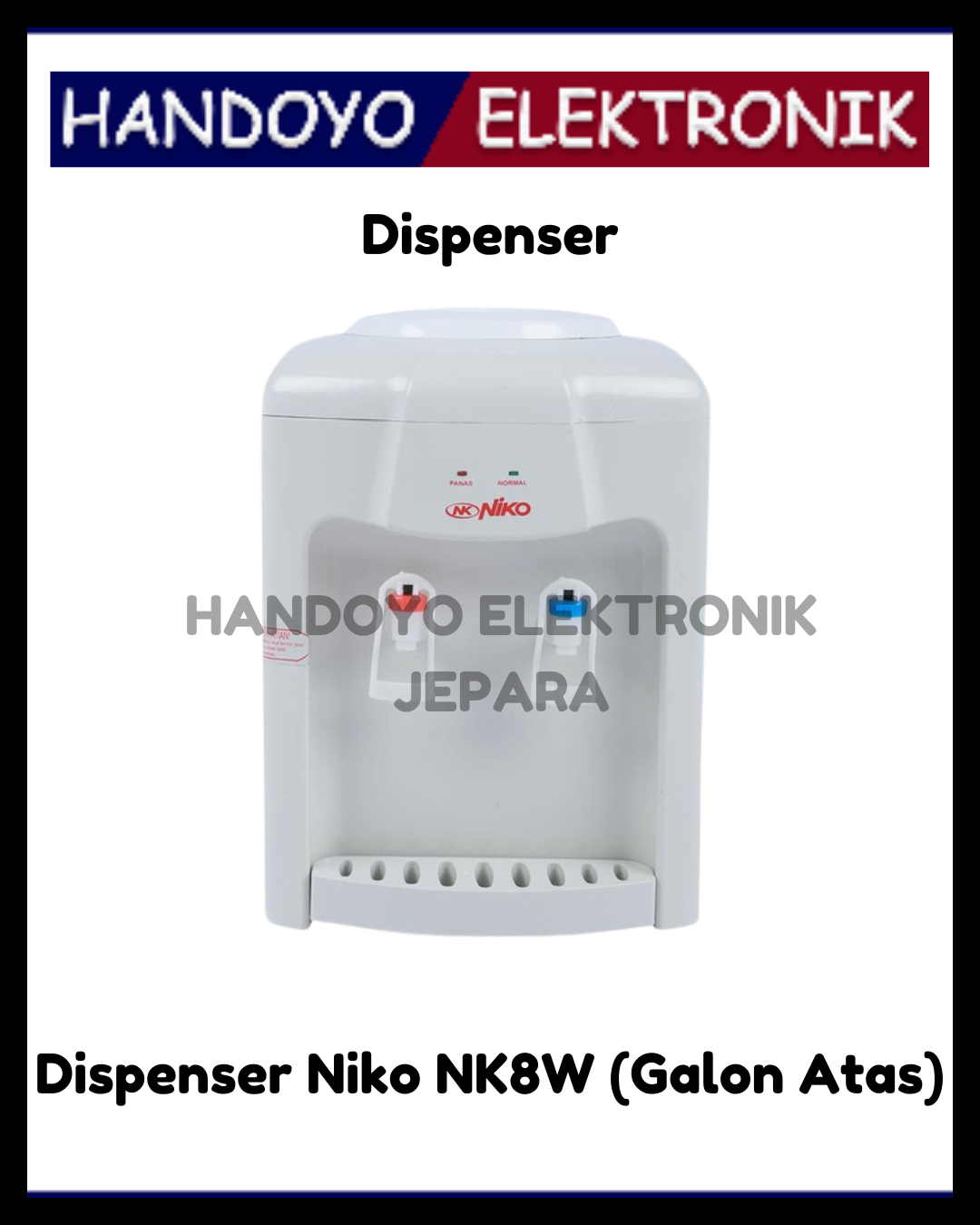 Dispenser Niko NK8W (Galon Atas)