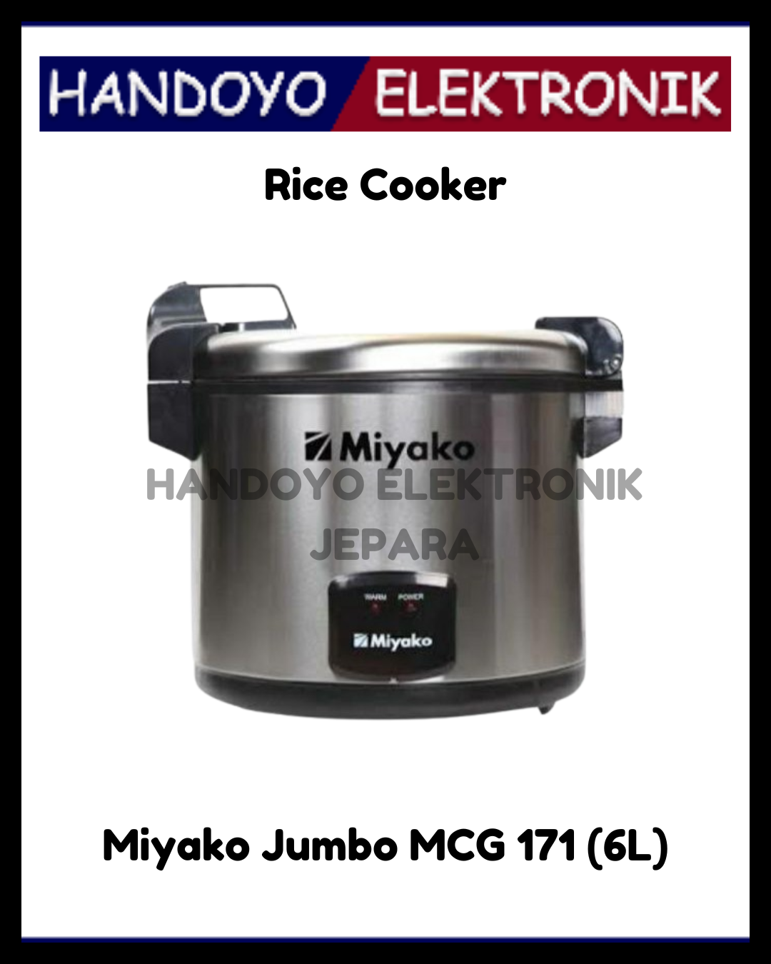 Rice Cooker Miyako Jumbo MCG 171 (6L)