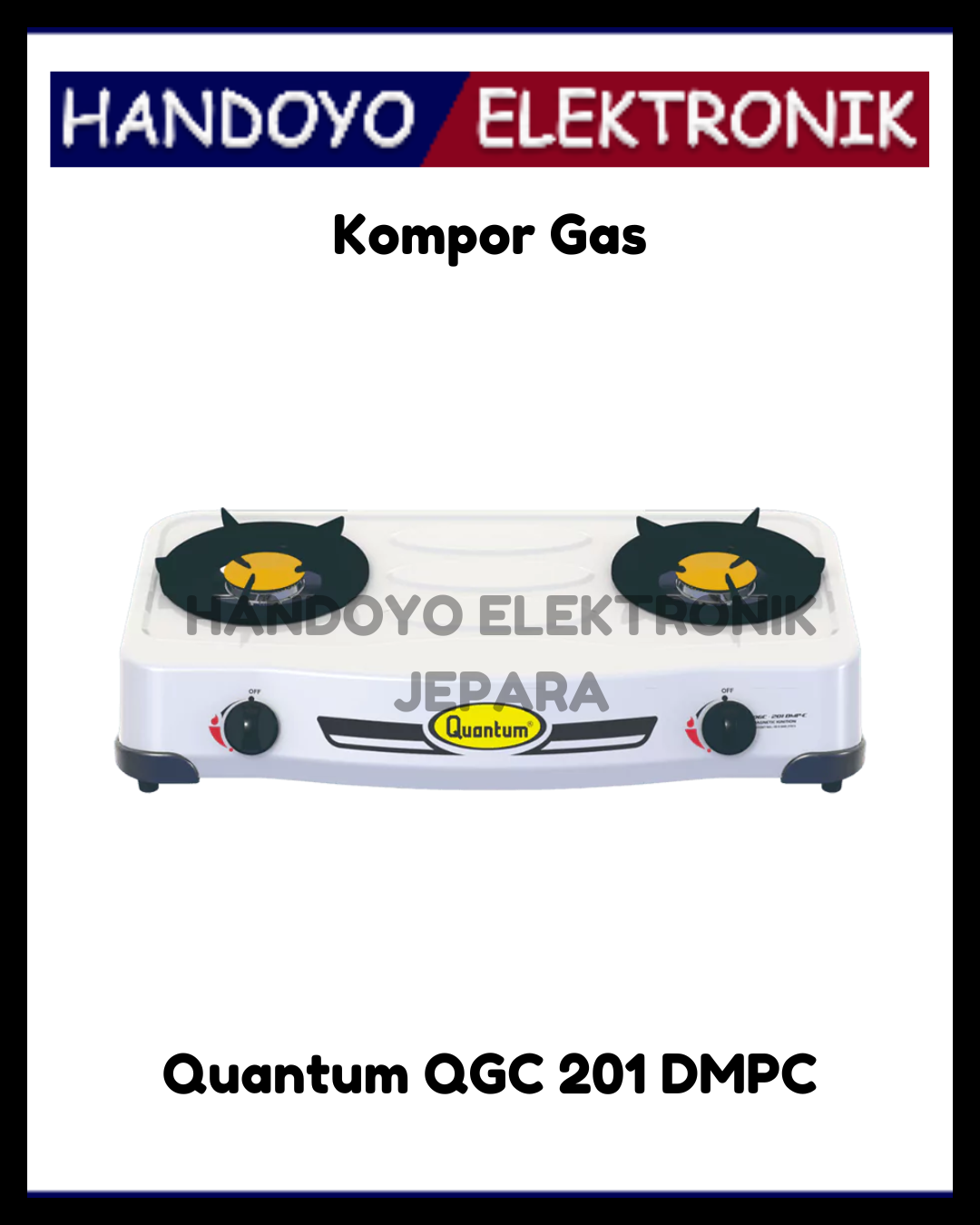 Kompor Gas 2 Tungku Quantum QGC-201 DMPC