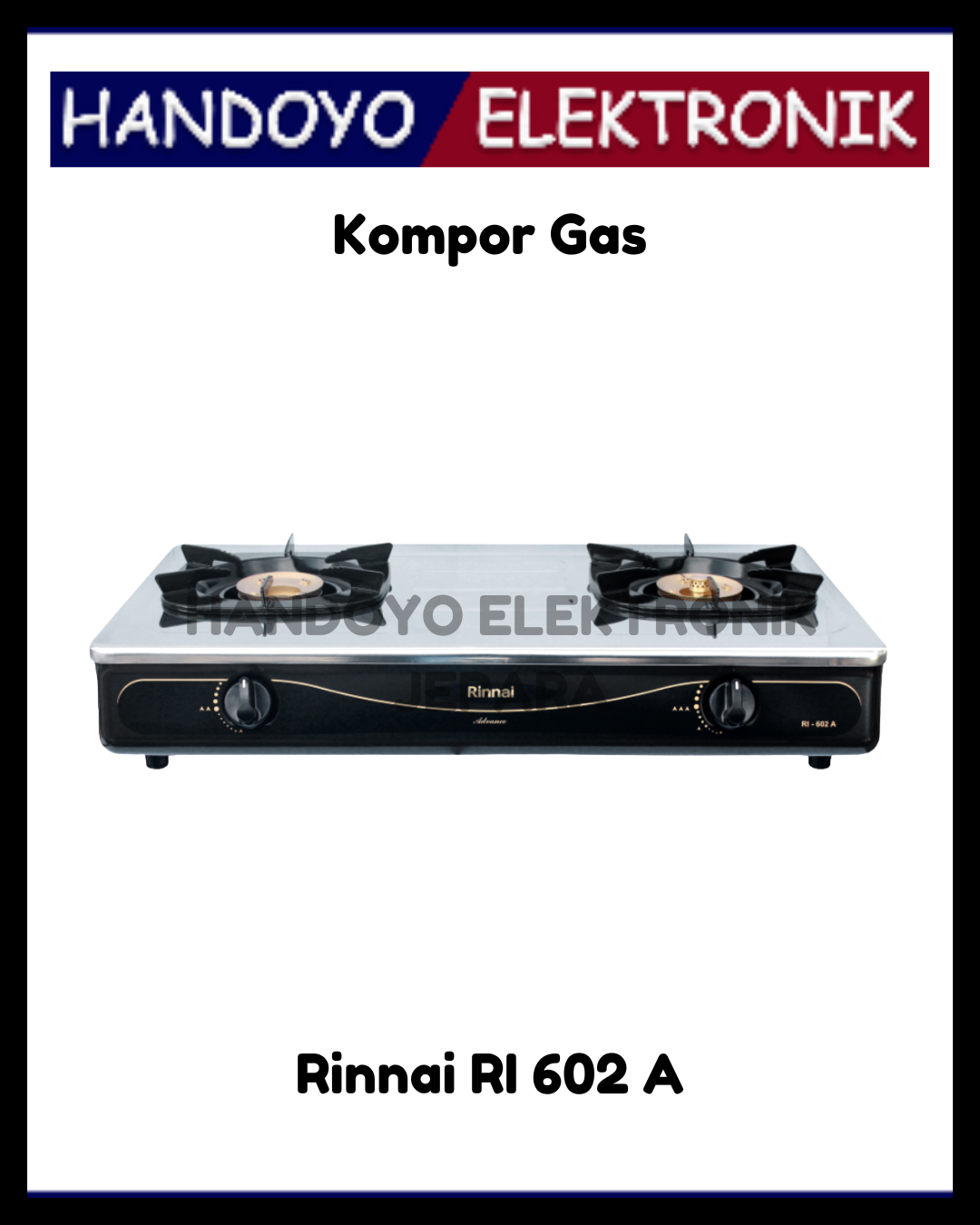 Kompor Gas 2 Tungku Rinnai RI 602 A (Stainless Lepas Atas)