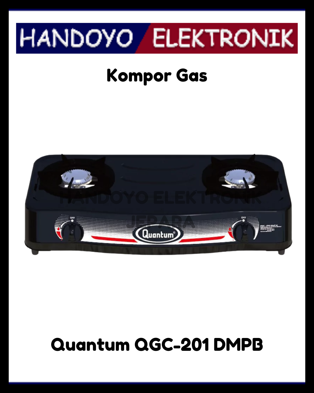 Kompor Gas 2 Tungku Quantum QGC-201 DMPB