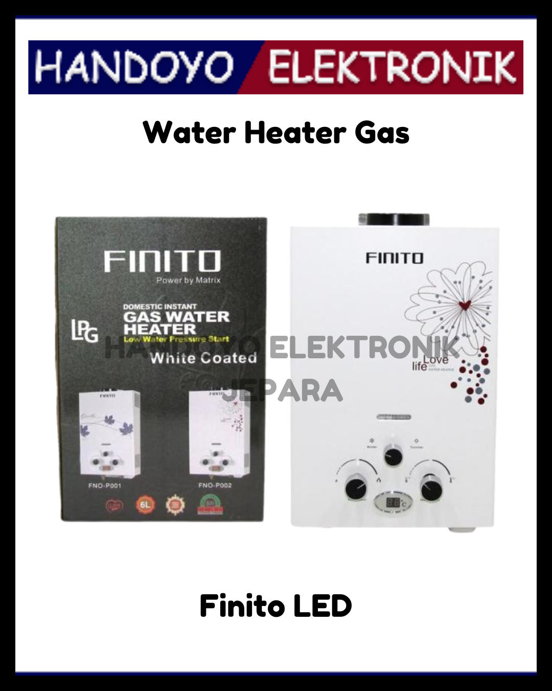 (PROMO) Water Heater Gas Finito LED