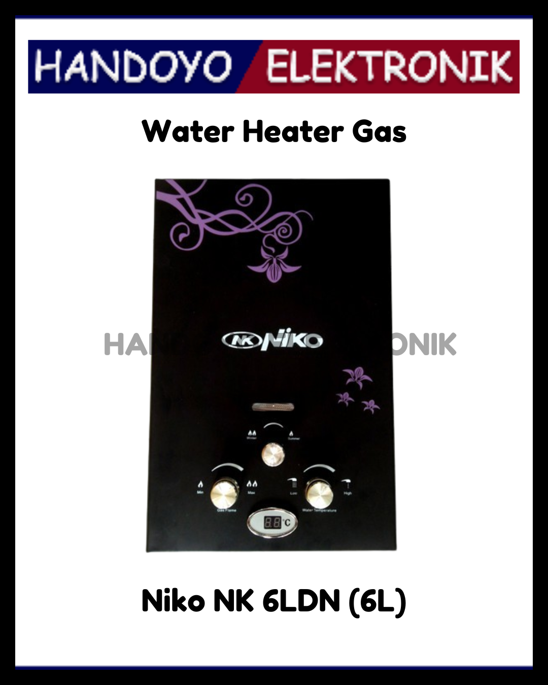 Water Heater Gas Niko NK 6LDN (Led)