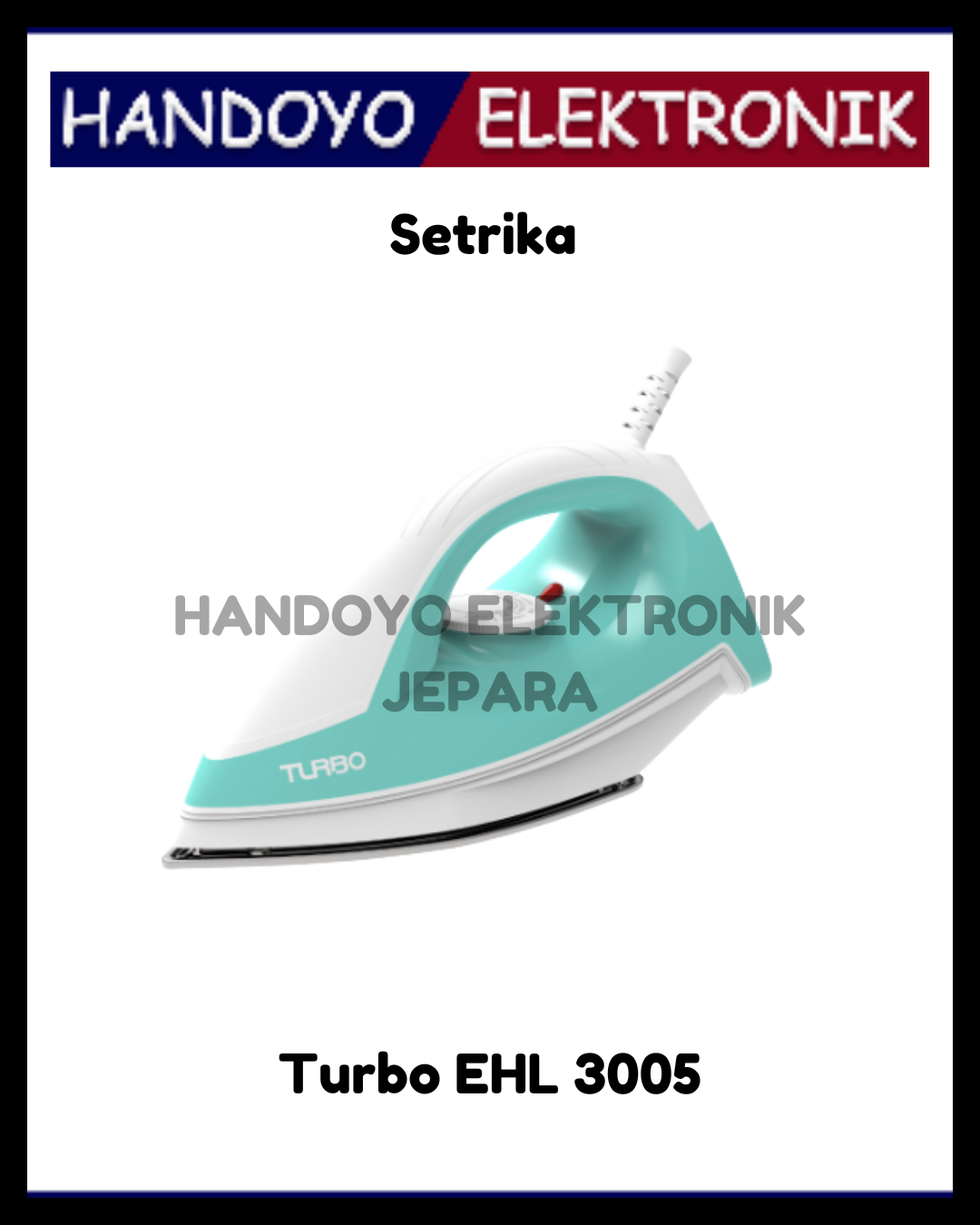 Setrika Turbo EHL 3005