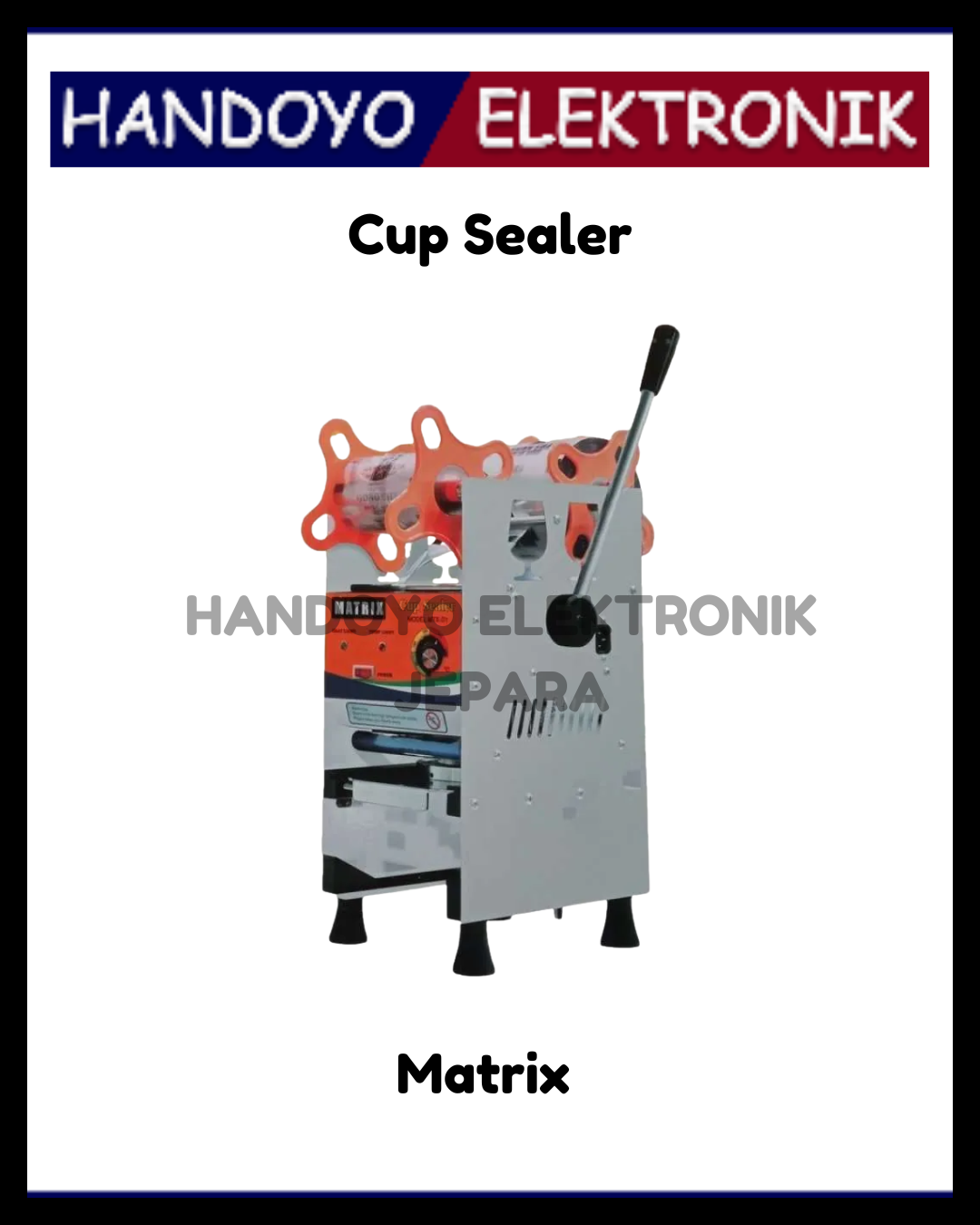 Cup Sealer Matrix 