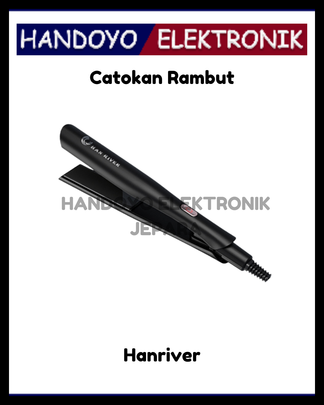 Catokan Rambut Hanriver 1