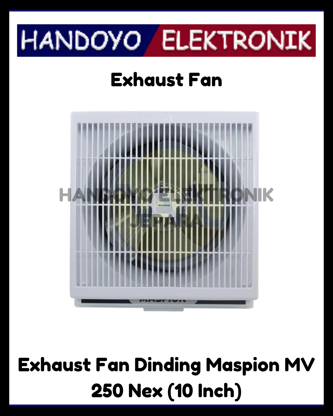 Exhaust Fan Dinding Maspion MV 250 Nex (10 Inch)