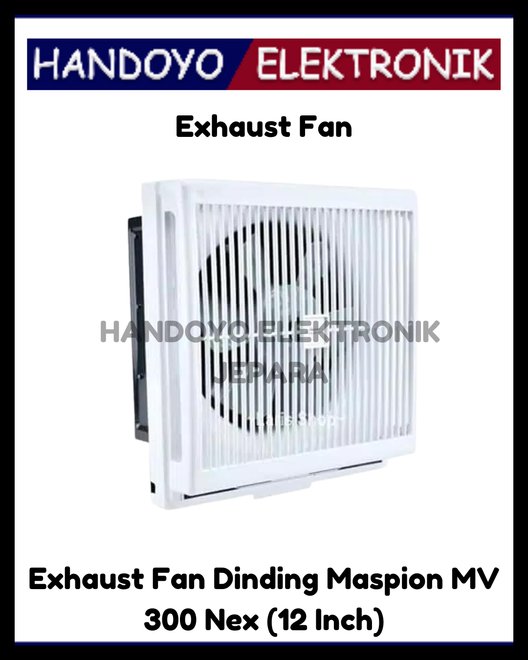 Exhaust Fan Dinding Maspion MV 300 Nex (12 Inch)