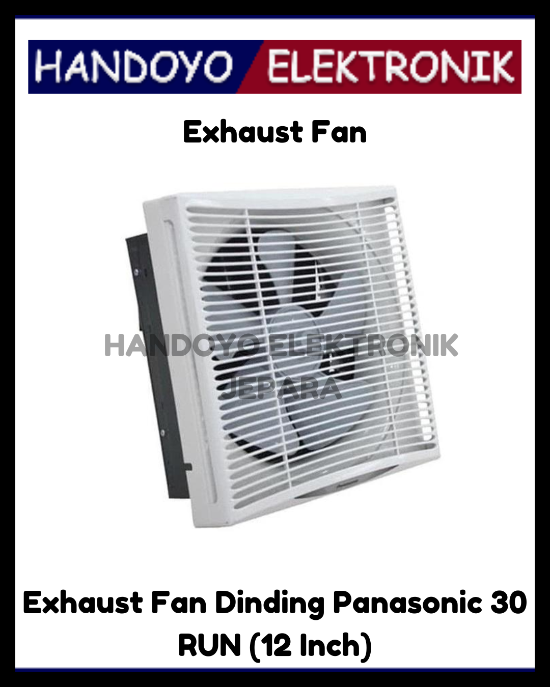 Exhaust Fan Dinding Panasonic 30 RUN (12 Inch)