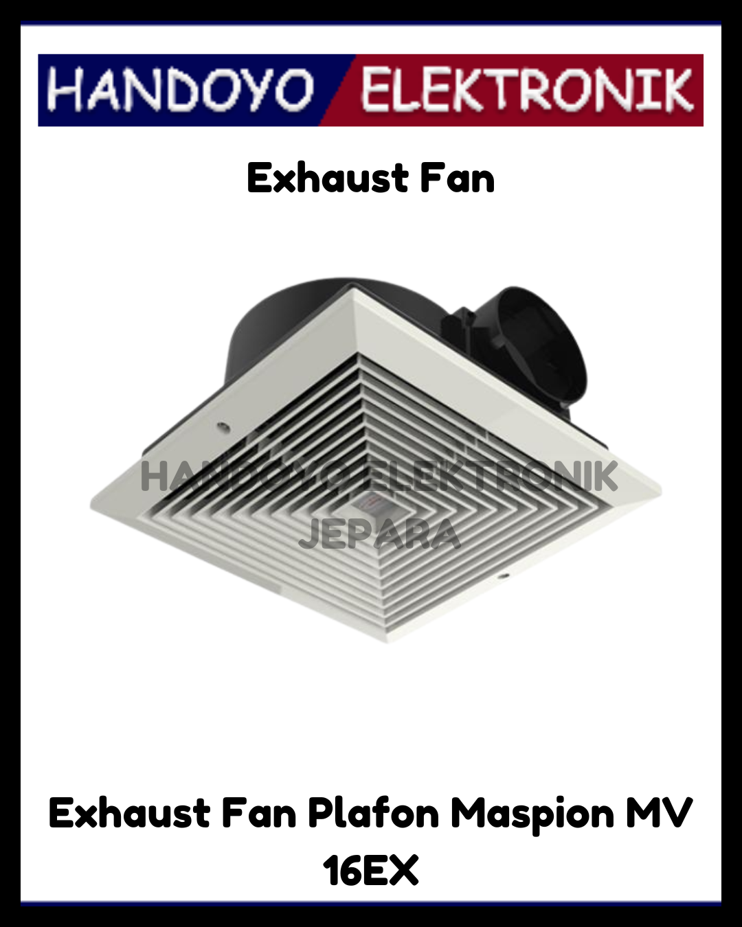 Exhaust Fan Plafon Maspion MV 16EX