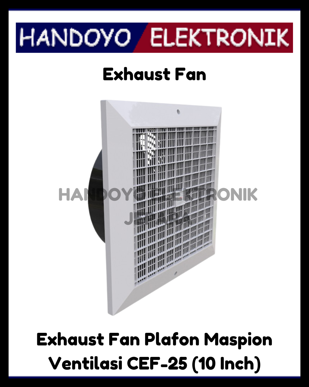 Exhaust Fan Plafon Maspion Ventilasi CEF-25 (10 Inch)