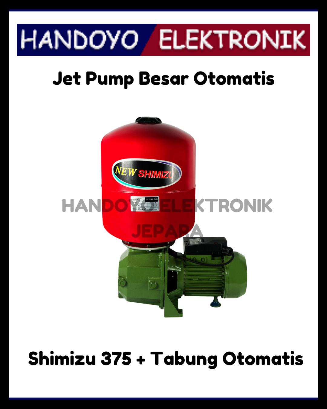 Jet Pump Shimizu 375 + Tabung Otomatis